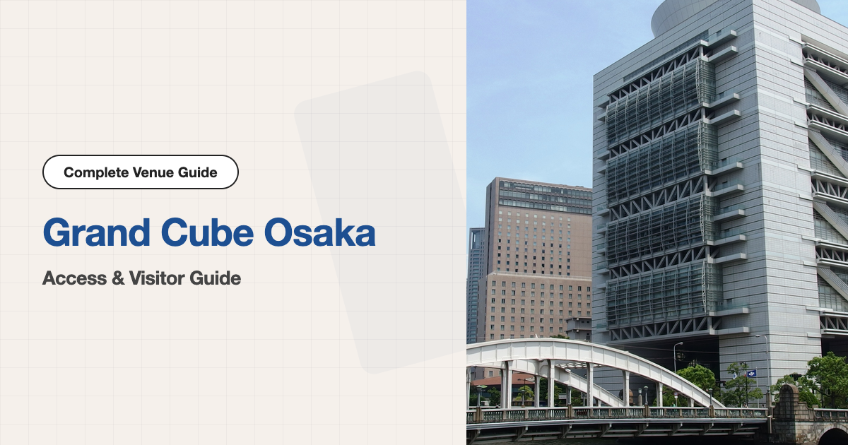 Grand Cube Osaka (Osaka International Convention Center) | Access & Visitor Guide